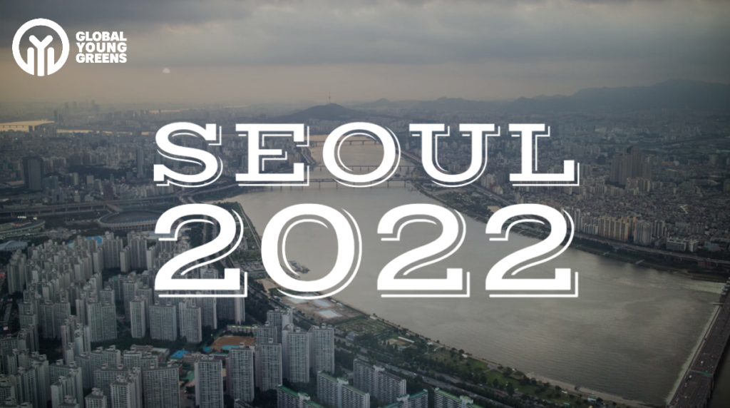 Seoul 2022/ Congress 2021 Postponed - Global Young Greens